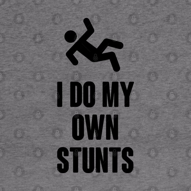 I do my own stunts by liviala